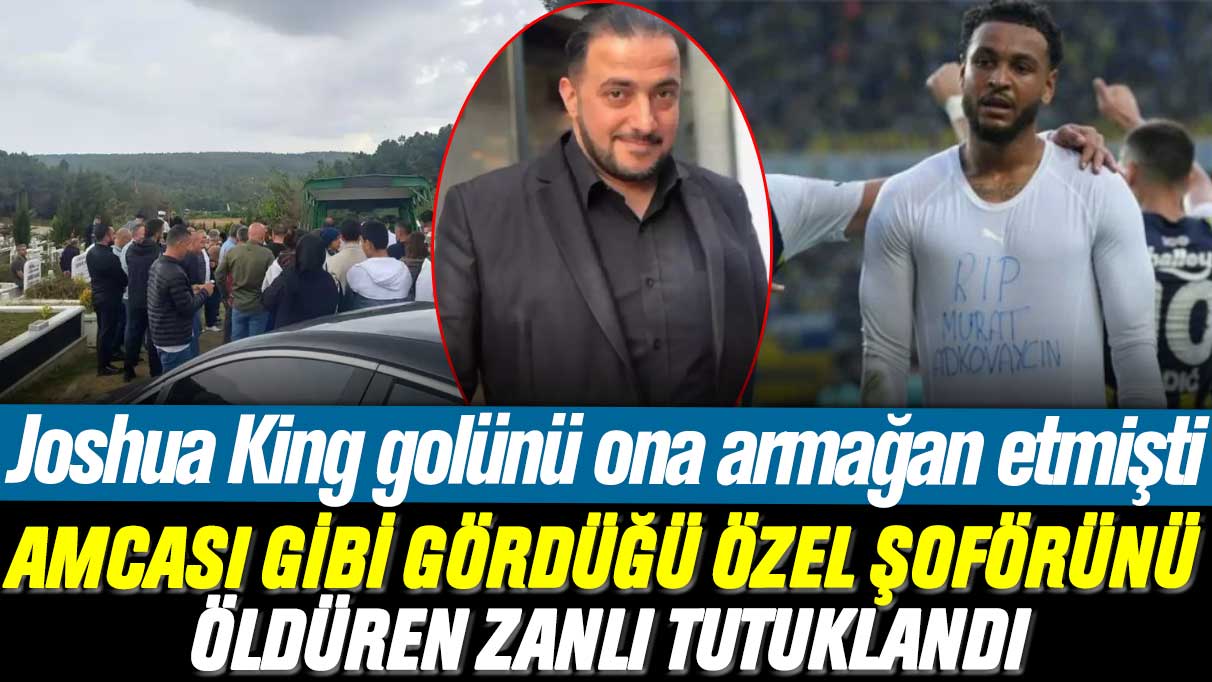 Joshua King’in golünü ona armağan etmişti: Amcası gibi gördüğü özel şoförünü öldüren zanlı tutuklandı