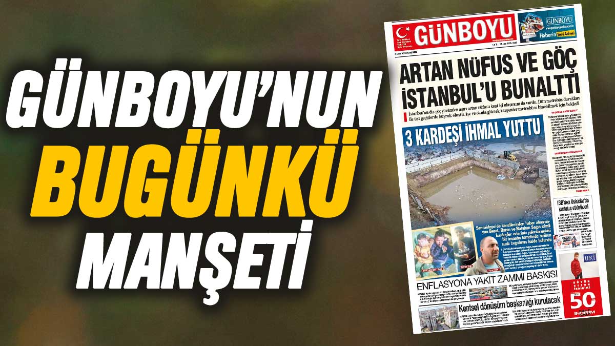 Günboyu Gazetesi'nin bugünkü manşeti