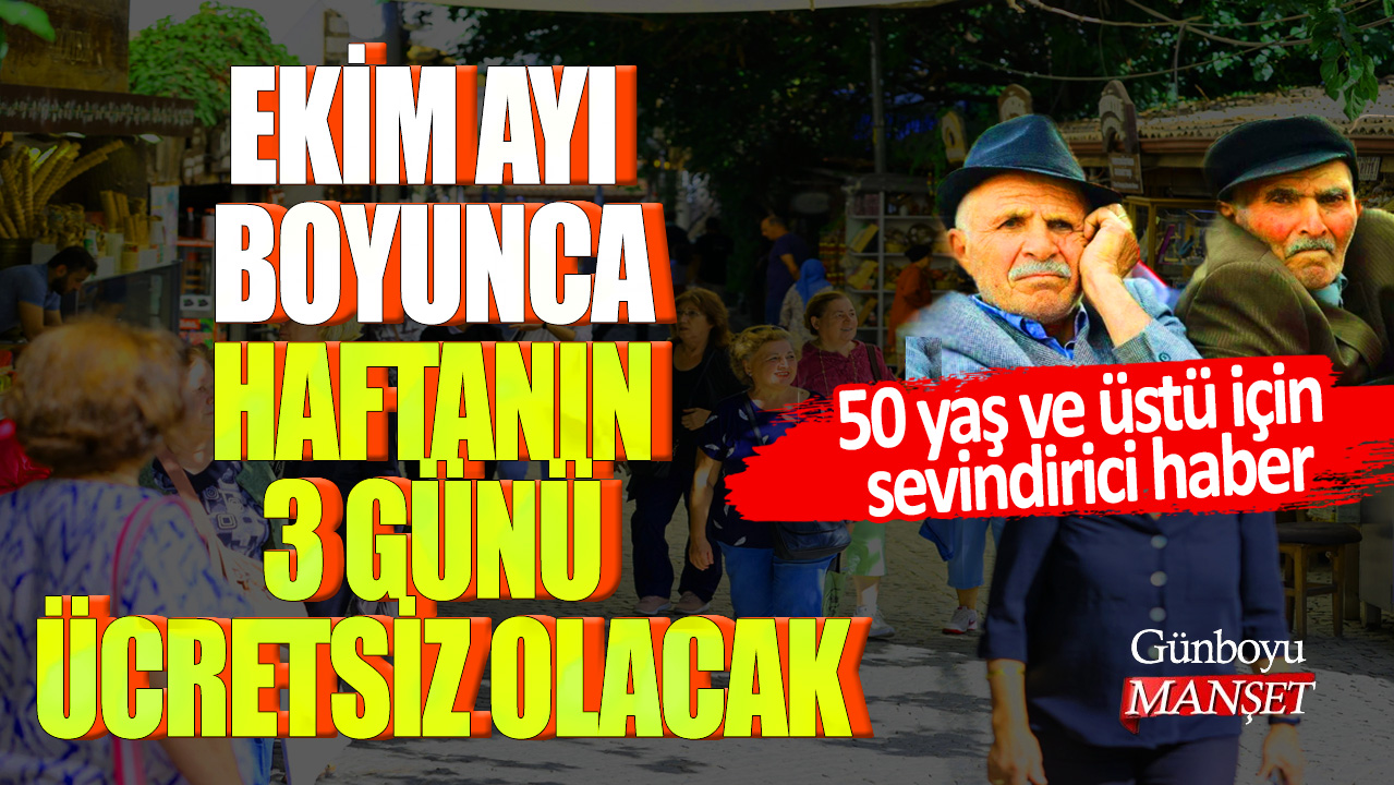 50 yaş ve üstü için sevindirici haber: Ekim ayı boyunca haftanın 3 günü ücretsiz olacak