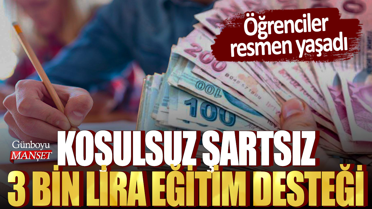 Öğrenciler resmen yaşadı: Koşulsuz şartsız 3 bin lira eğitim desteği