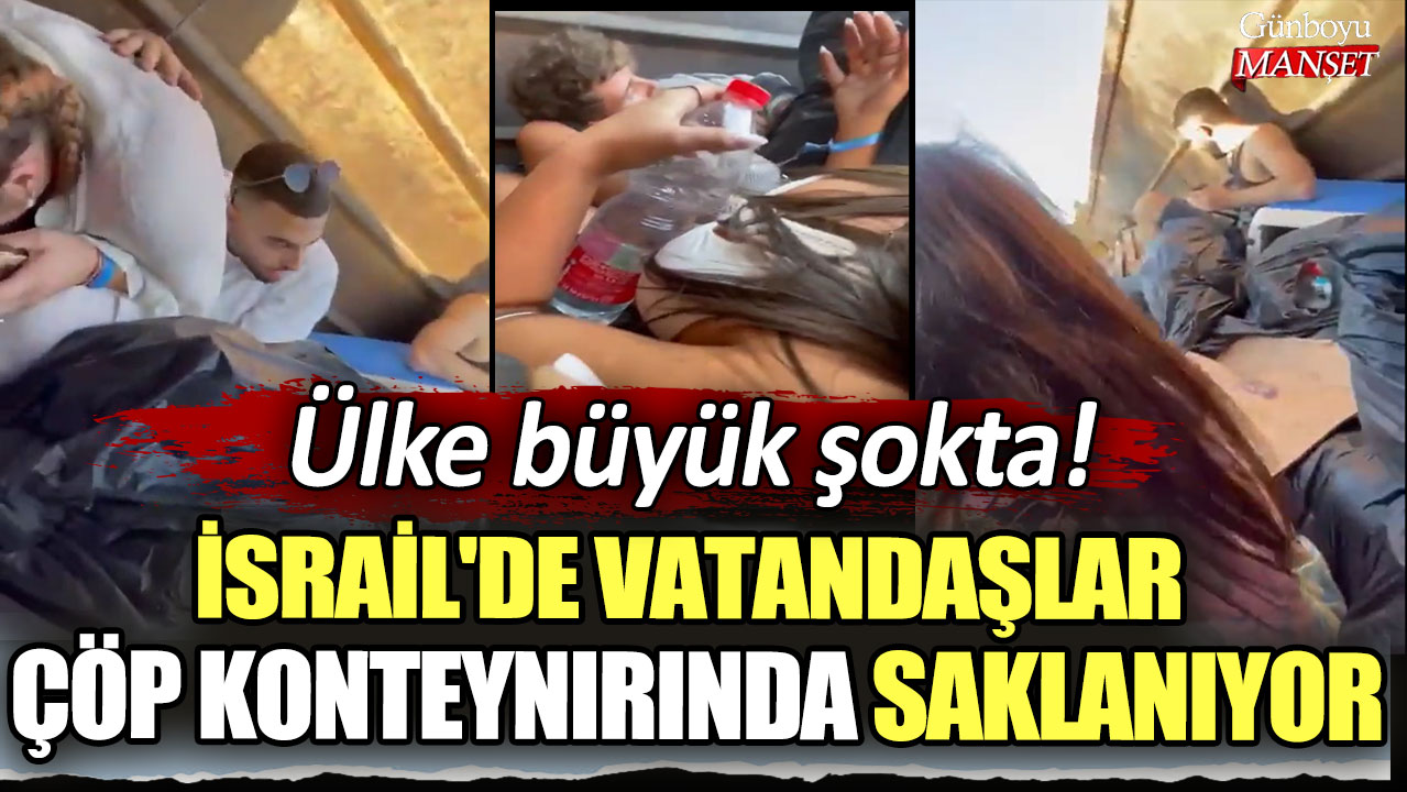 İsrail'de vatandaşlar çöp konteynırında saklanıyor! Ülke büyük şokta