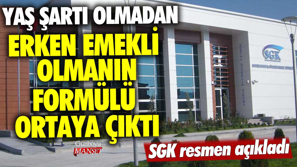 Yaş şartı olmadan erken emekli olmanın formülü ortaya çıktı! SGK resmen açıkladı