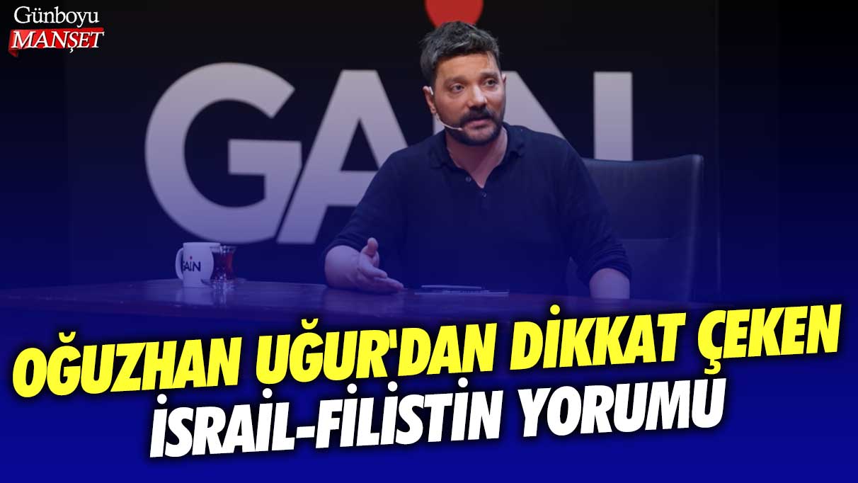 Oğuzhan Uğur'dan dikkat çeken İsrail-Filistin yorumu