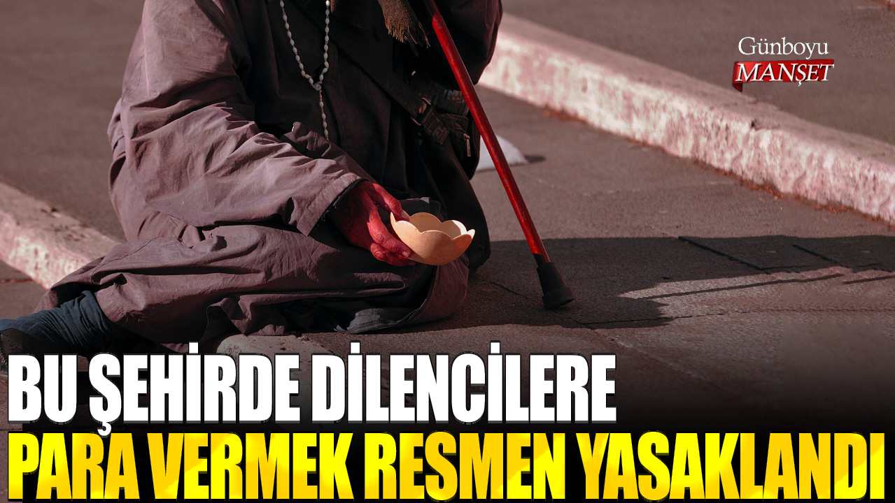 Bu şehirde dilencilere para vermek resmen yasaklandı