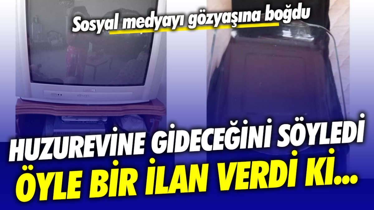 Huzurevine gideceğini söyleyen yaşlı kadın sosyal medyayı gözyaşına boğdu! Öyle bir ilan verdi ki...