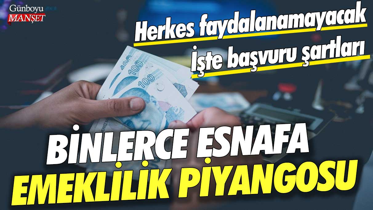 Binlerce esnafa emeklilik piyangosu! Herkes faydalanamayacak... İşte başvuru şartları