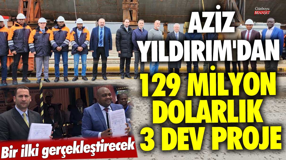 Aziz Yıldırım'dan 129 milyon dolarlık 3 dev proje! Bir ilki gerçekleştirecek