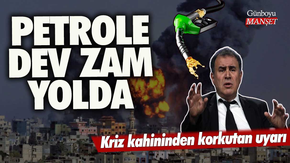 Kriz Kahini Nouriel Roubini’den korkutan uyarı! Petrole dev zam yolda!