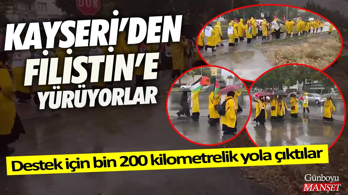 Kayseri’den Filistin’e yürüyorlar! Destek için bin 200 kilometrelik yola çıktılar