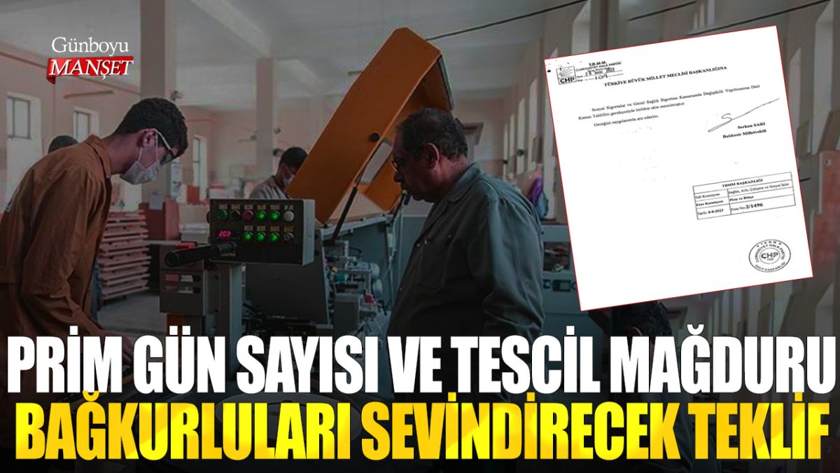 Prim gün sayısı ve tescil mağduru Bağkurluları sevindirecek teklif