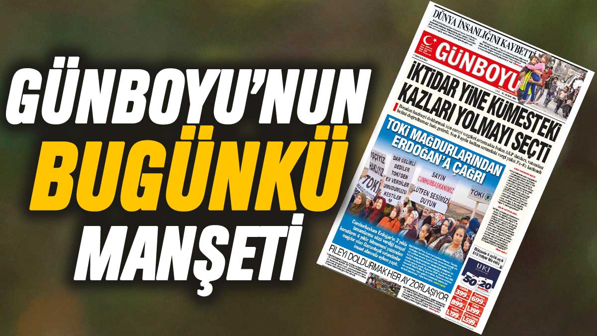 Günboyu Gazetesi'nin bugünkü manşeti