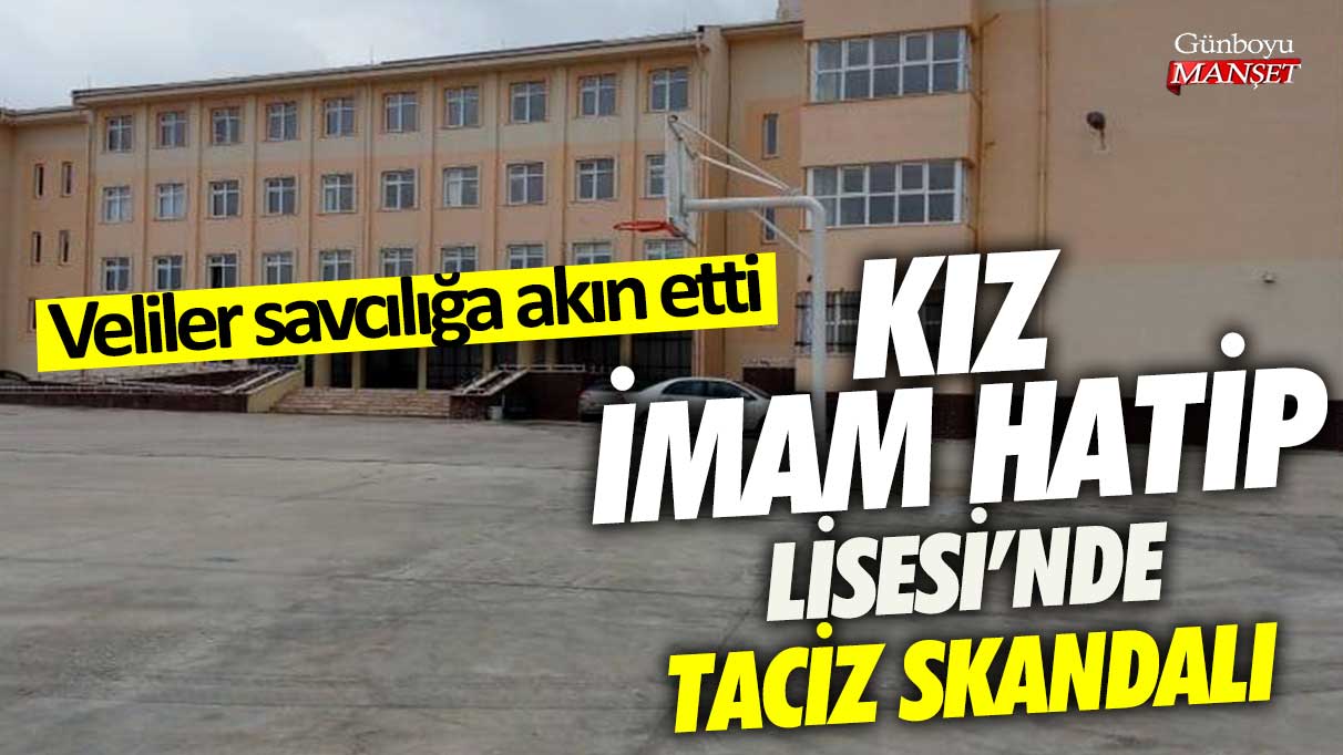 Çatalca’da kız İmam Hatip Lisesi’nde taciz skandalı! Veliler savcılığa akın etti