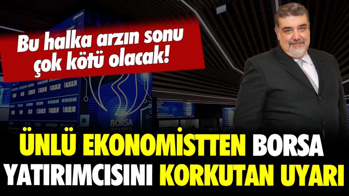 Ünlü ekonomistten borsa yatırımcısını korkutan uyarı: "Bu halka arzın sonu çok kötü olacak..."