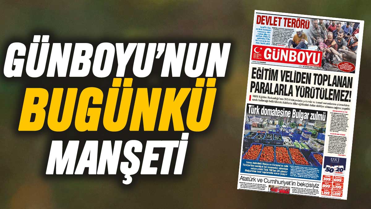 Günboyu Gazetesi'nin bugünkü manşeti