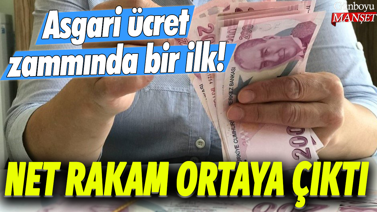 Asgari ücret zammında bir ilk! Net rakam ortaya çıktı