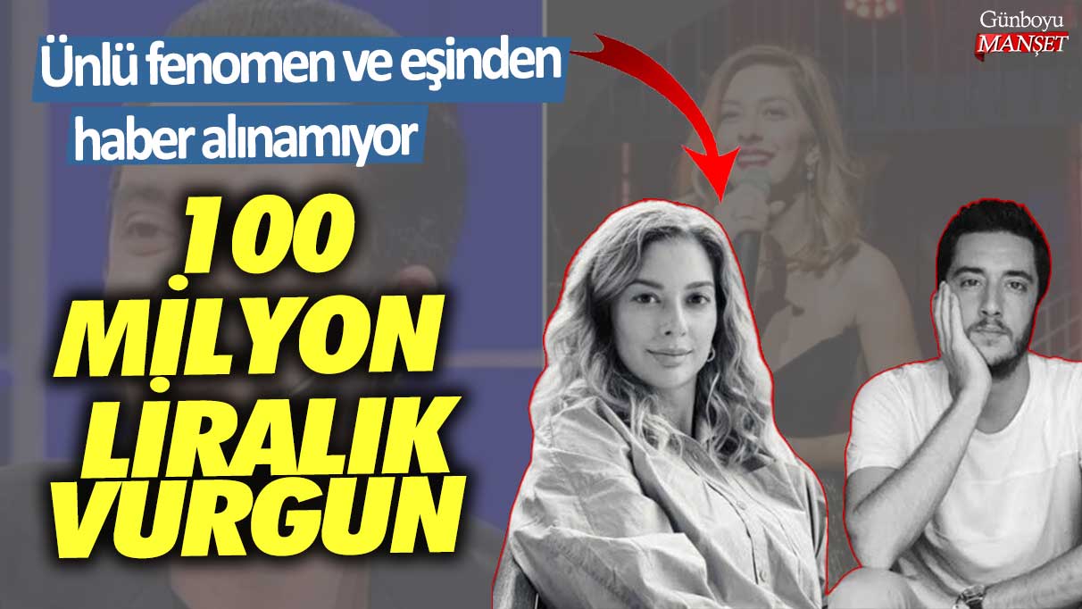 100 Milyon liralık vurgun iddiası! Ünlü fenomen Kıvanç Talu ve eşi  Beril Talu'dan haber alınamıyor...