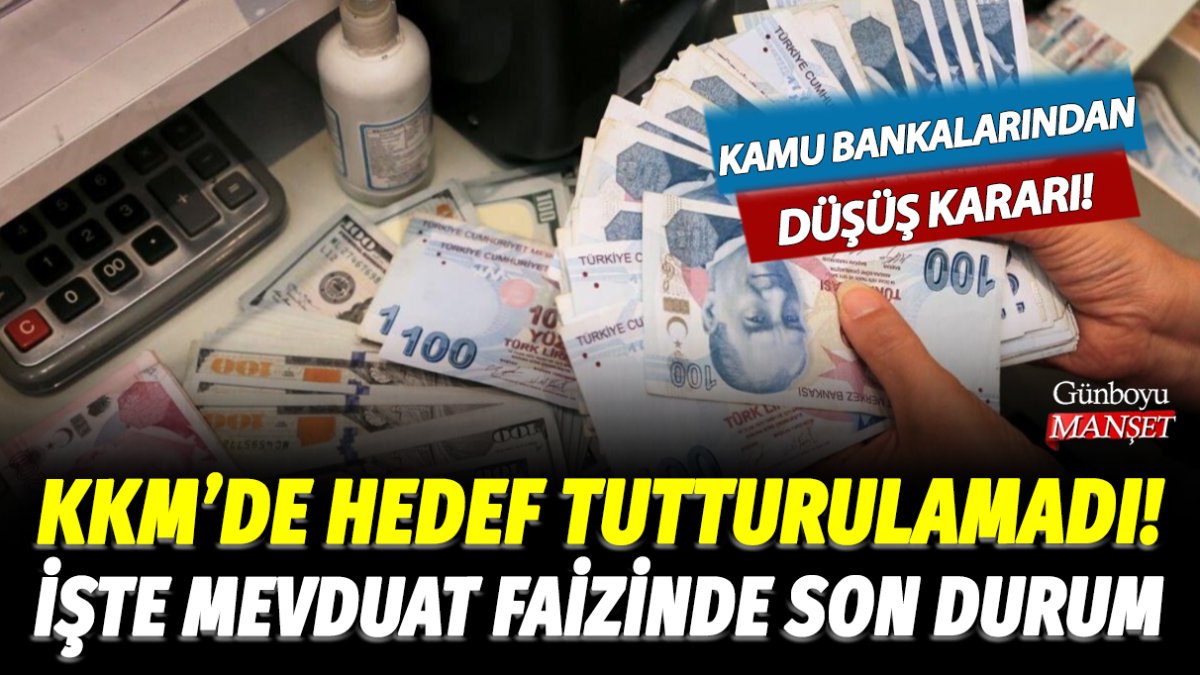 KKM'de hedef tutturulamadı! Kamu bankaları mevduat faizini düşürdü