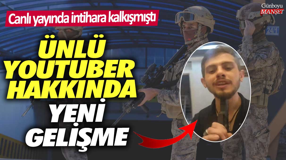 Canlı yayında intihara kalkışmıştı! Ünlü Youtuber hakkında yeni gelişme