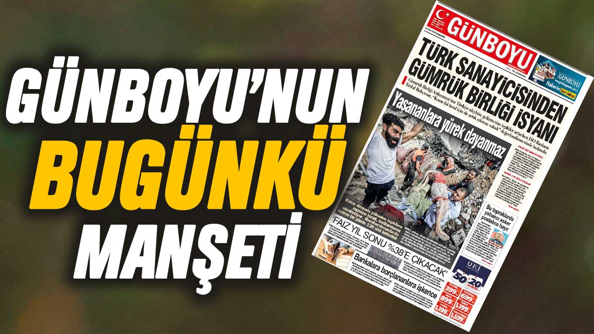 Günboyu Gazetesi'nin bugünkü manşeti