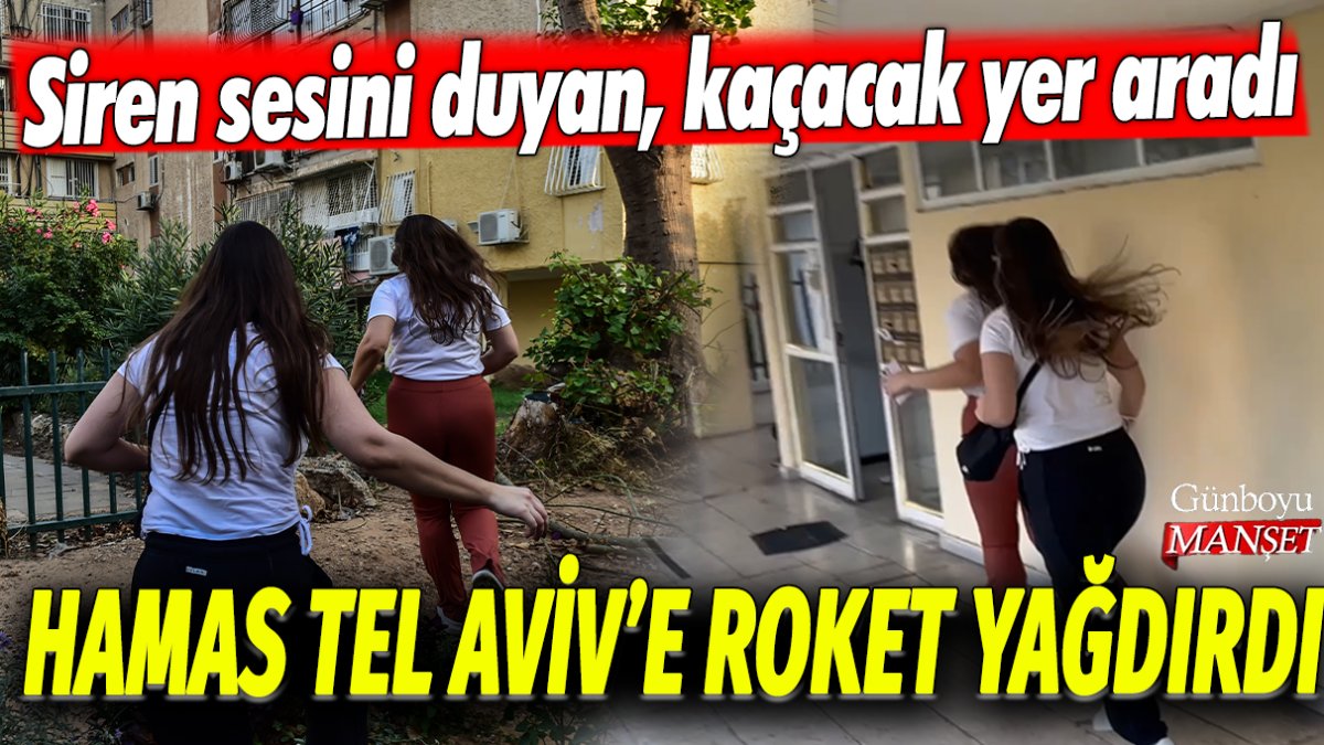 Hamas, Tel Aviv'e roket yağdırdı: Siren sesini duyan, kaçacak yer aradı