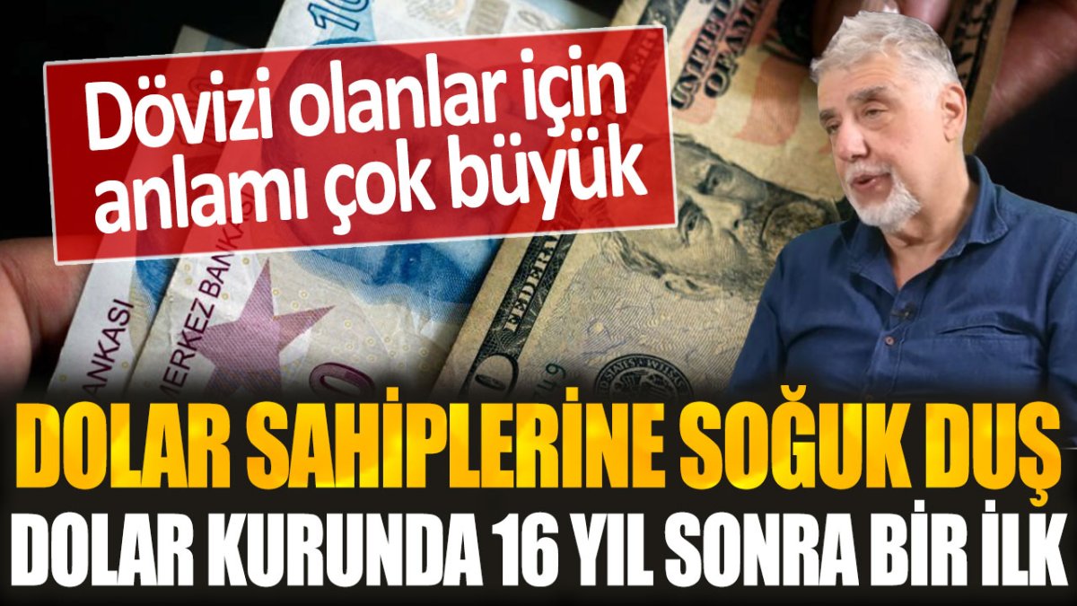 Dolar sahiplerine soğuk duş: Dolar kurunda 16 yıl sonra bir ilk