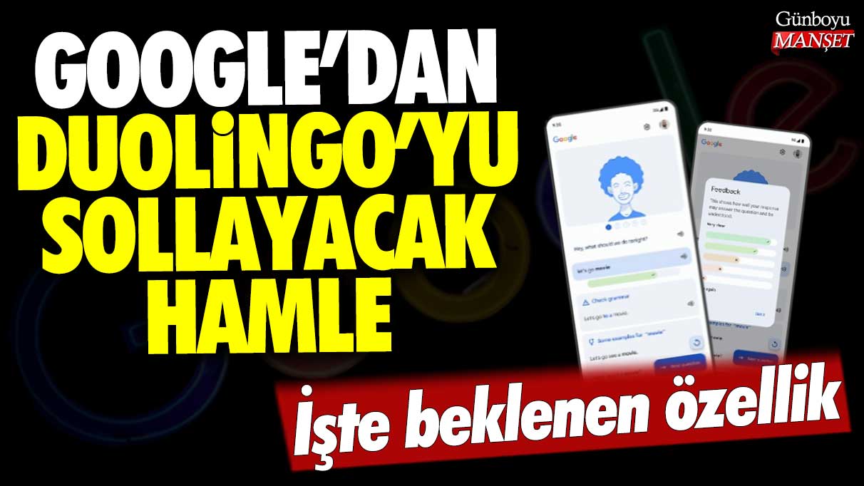 Google'dan Duolingo'yu sollayacak hamle: İşte beklenen özellik!