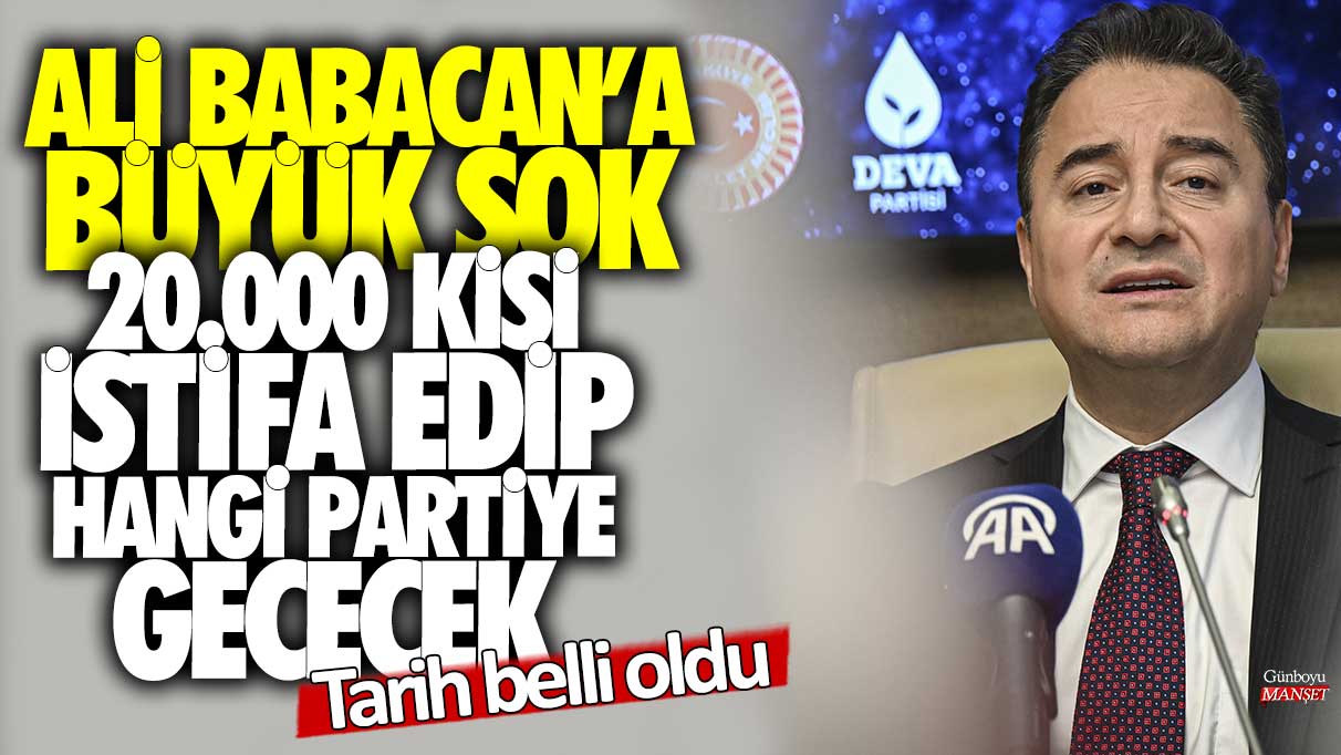 Ali Babacan'a büyük şok! 20.000 kişi istifa edip hangi partiye geçecek? Tarih belli oldu