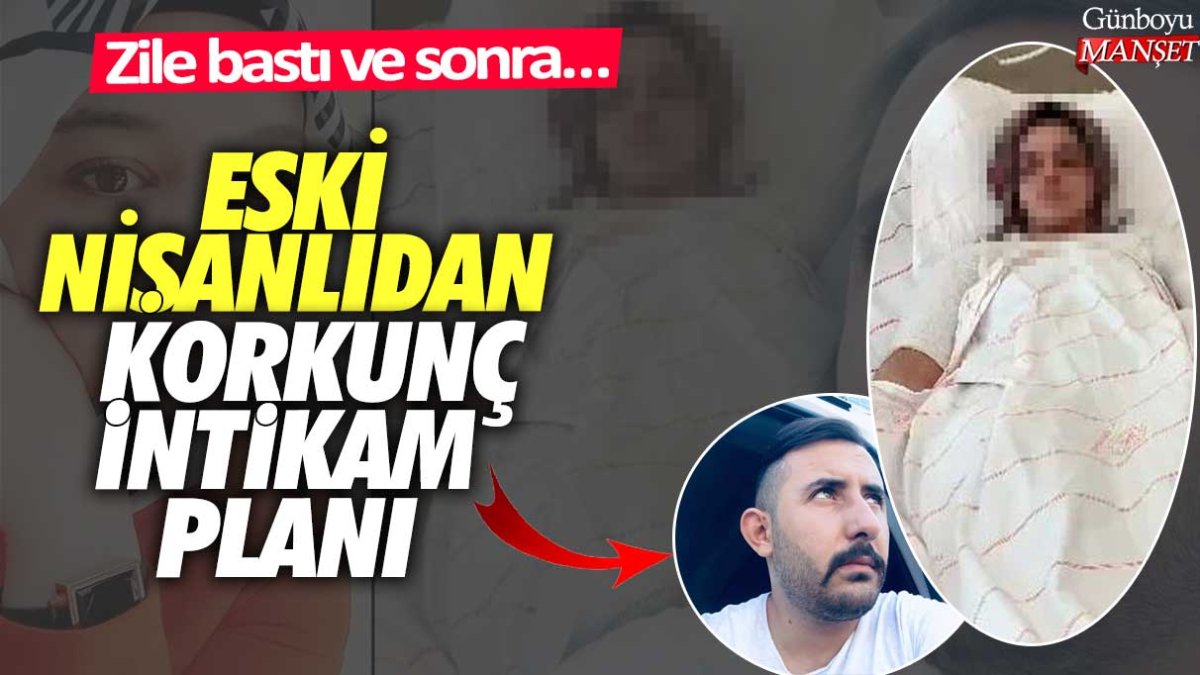 Eski nişanlıdan korkunç intikam planı!  Zile bastı ve sonra…