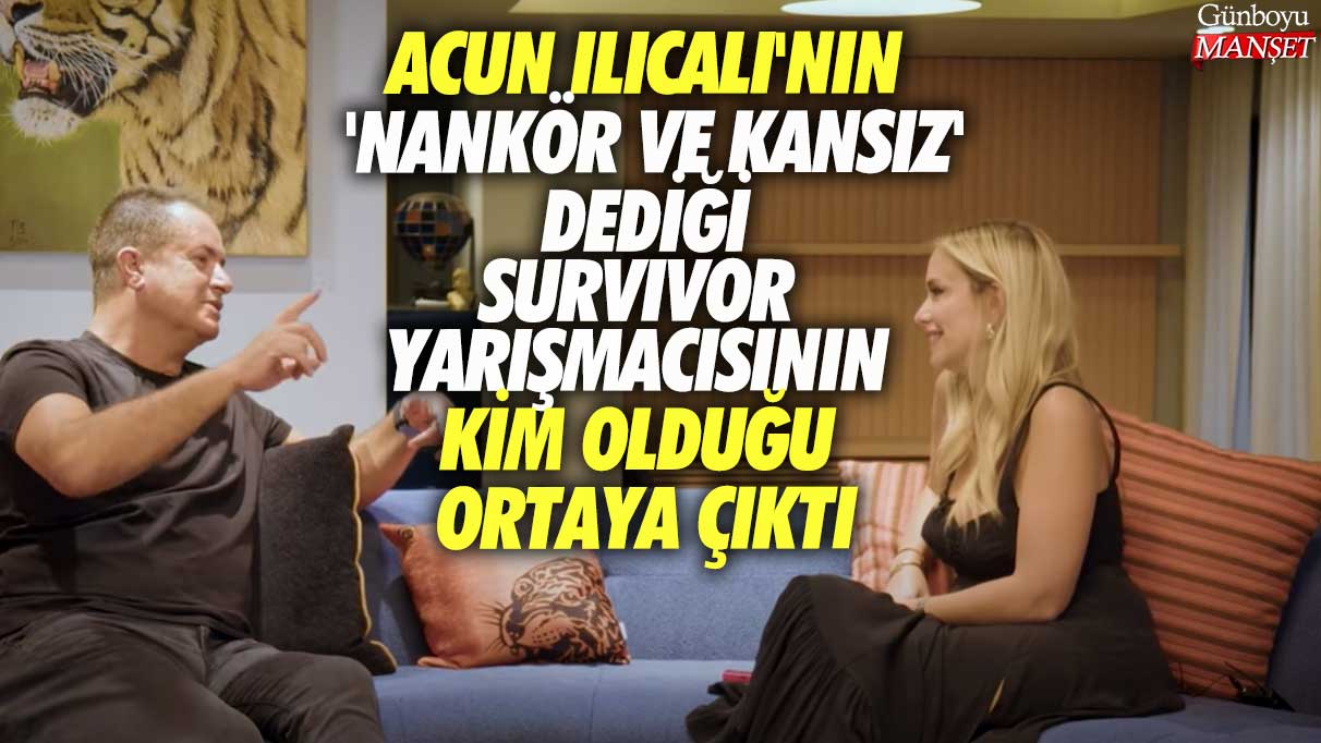 Acun Ilıcalı'nın 'nankör ve kansız' dediği Survivor yarışmacısının kim olduğu ortaya çıktı