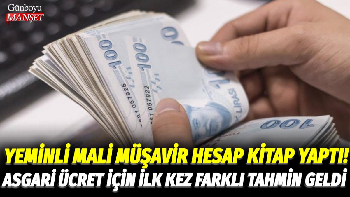 Yeminli Mali Müşavir hesap kitap yaptı! Asgari ücret için ilk kez farklı bir tahmin geldi