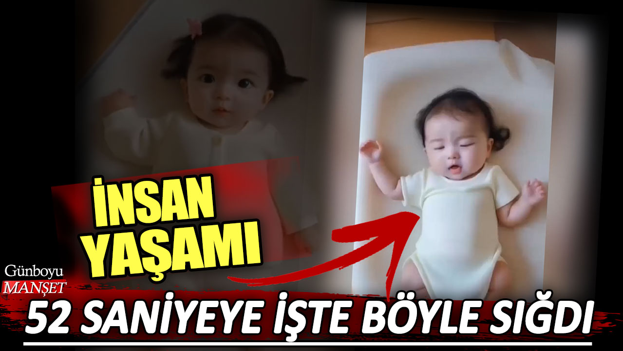 İnsan yaşamı 52 saniyeye işte böyle sığdı