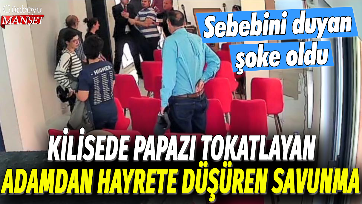 Eskişehir'de Kilisede Papazı tokatlayan adamdan hayrete düşüren savunma: Sebebini duyan şoke oldu