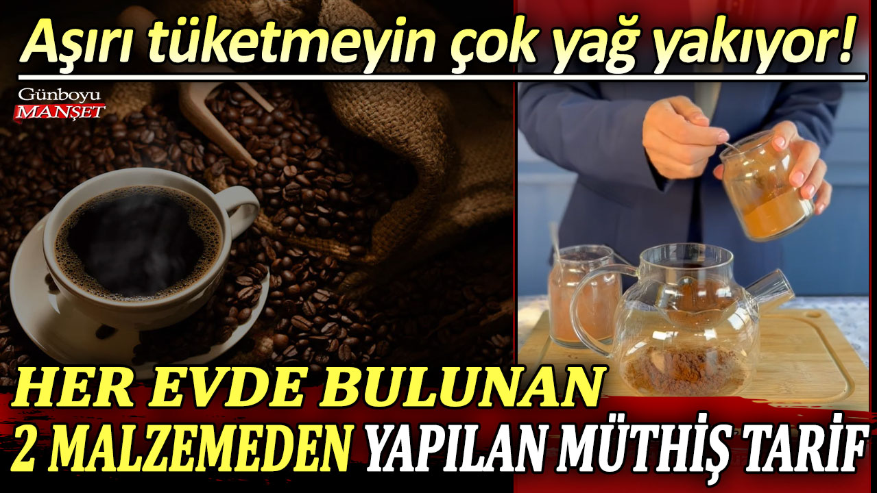 Aşırı tüketmeyin çok yağ yakıyor! Her evde bulunan 2 malzemeden yapılan müthiş tarif