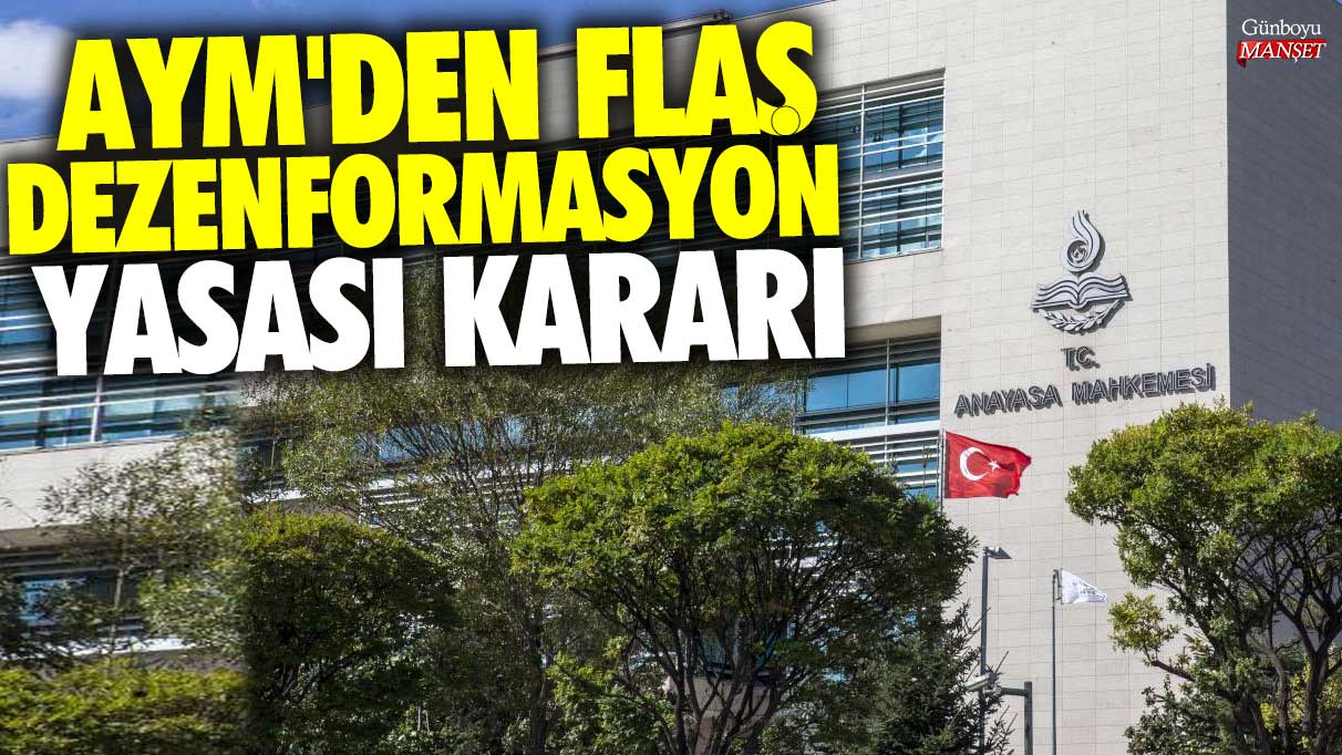 AYM'den flaş dezenformasyon yasası kararı