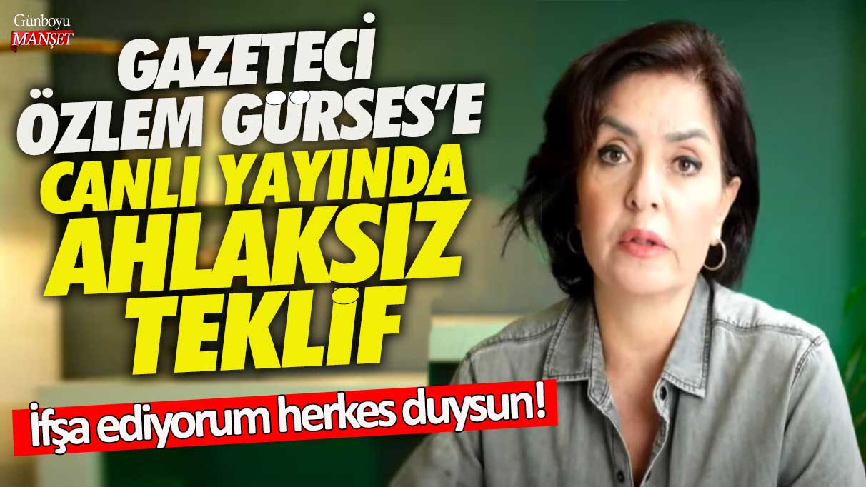 Gazeteci Özlem Gürses'e canlı yayında ahlaksız teklif! İfşa ediyorum herkes duysun