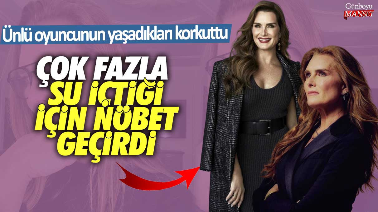 Ünlü oyuncunun yaşadıkları korkuttu! Çok fazla su içtiği için nöbet geçirdi