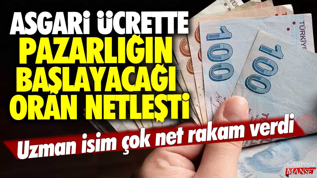 Asgari ücrette pazarlığın başlayacağı oran netleşti: Uzman isim çok net rakam verdi