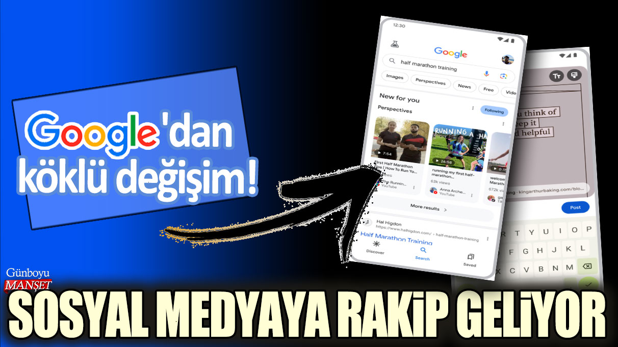 Google'dan köklü değişim: Sosyal medyaya rakip oluyor