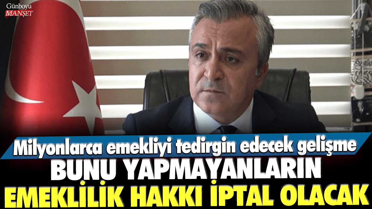 Bunu yapmayanların emeklilik hakkı iptal olacak! Milyonlarca emekliyi tedirgin edecek gelişmeyi ünlü SGK uzmanı Özgür Erdursun açıkladı