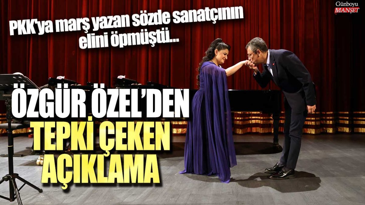 PKK'ya marş yazan sözde sanatçı Pervin Chakar'ın elini öpmüştü... Özgür Özel'den tepki çeken açıklama