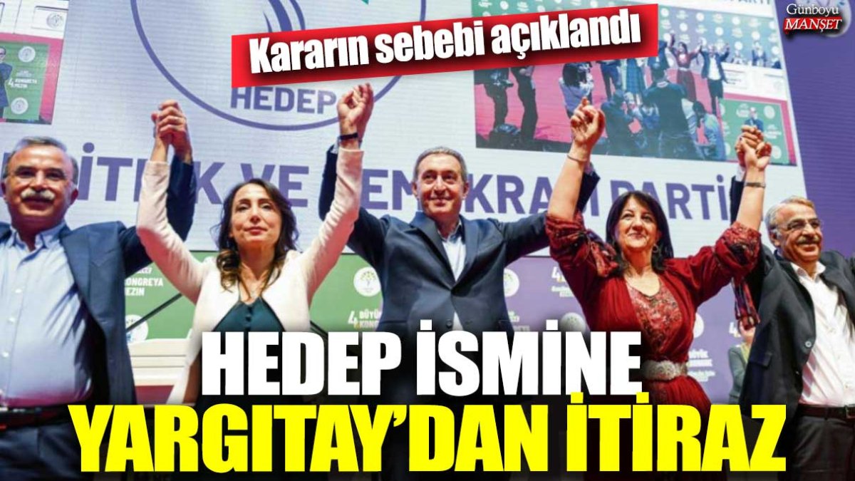 HEDEP ismine Yargıtay'dan itiraz! Başvuru bu gerekçeyle kabul edilmedi