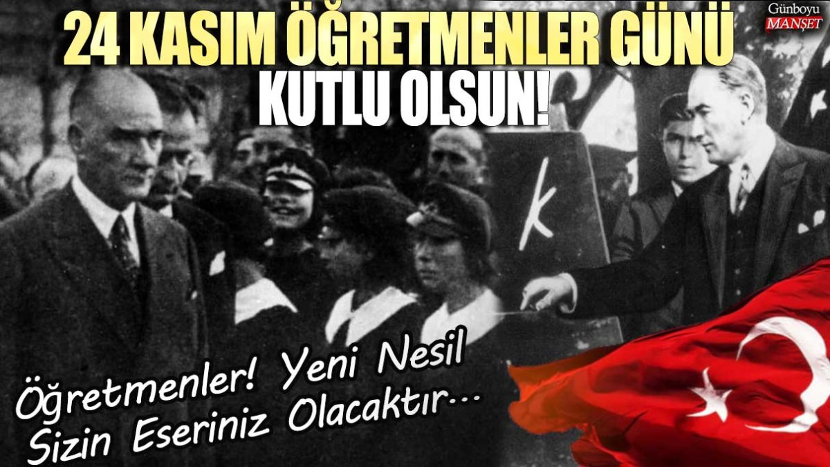 24 Kasım Öğretmenler Günü kutlu olsun!