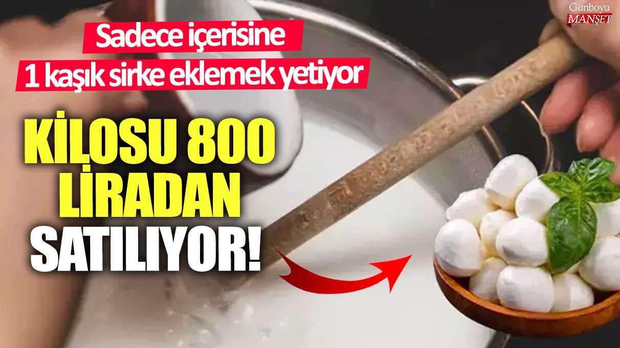 Kilosu 800 liradan satılıyor! Sadece içerisine 1 kaşık sirke eklemek yetiyor