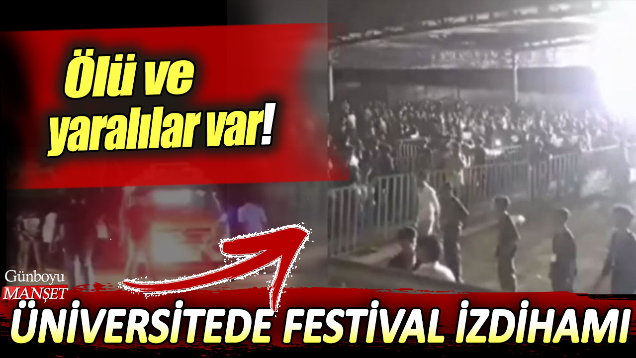 Hindistan'da üniversite festivalinde izdiham: Ölü ve yaralılar var!