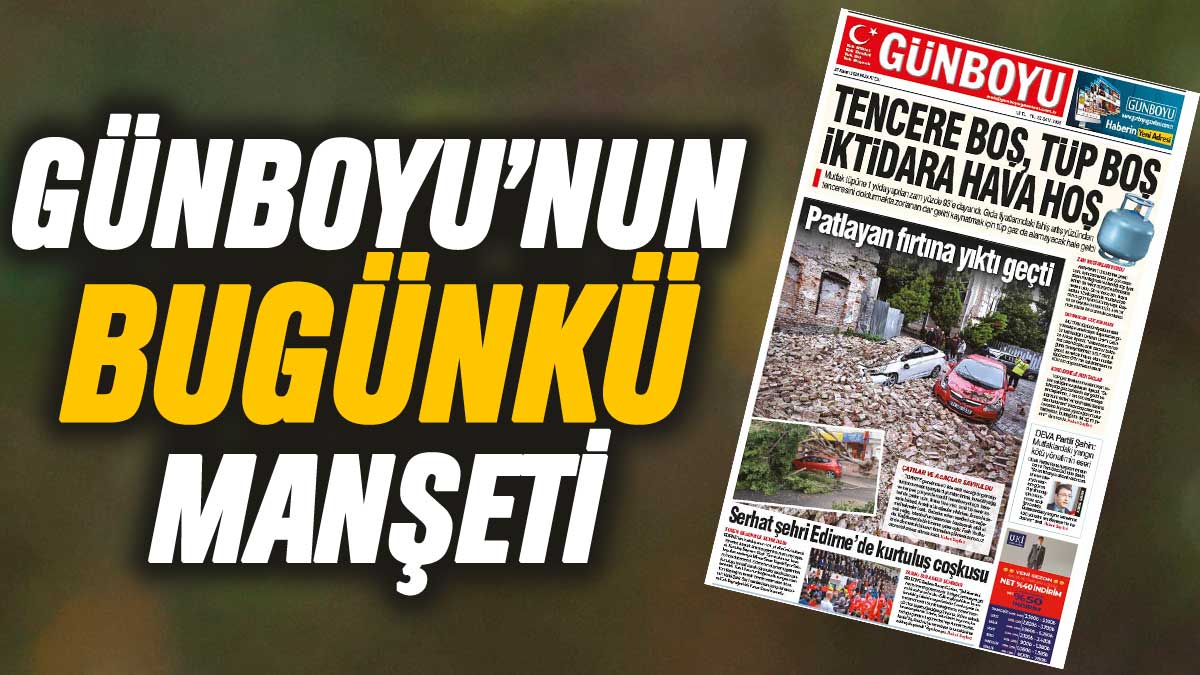 Günboyu Gazetesi'nin bugünkü manşeti