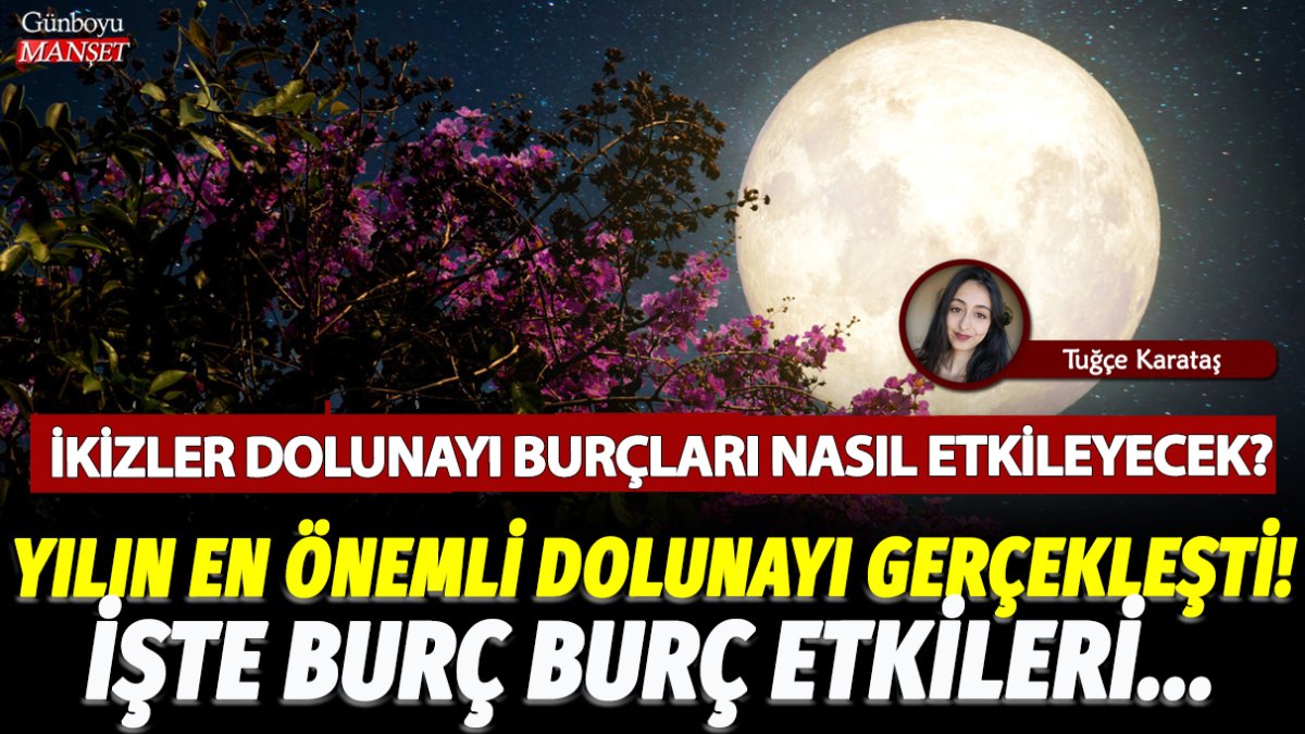 27 Kasım İkizler dolunayı burçları nasıl etkileyecek? İşte burç burç dolunay etkileri...