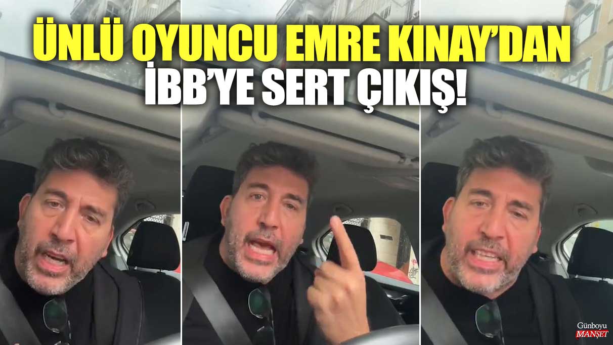 Ünlü oyuncu Emre Kınay’dan İBB’ye sert çıkış! Böyle bir salaklık olabilir mi?