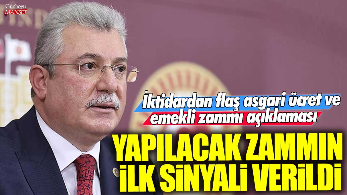 İktidardan flaş asgari ücret ve emekli zammı açıklaması: Yapılacak zammın ilk sinyali verildi