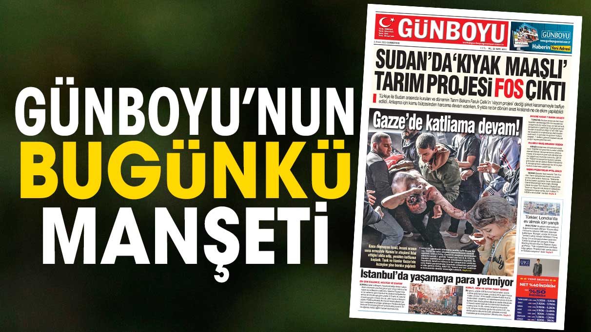 Günboyu Gazetesi'nin bugünkü manşeti