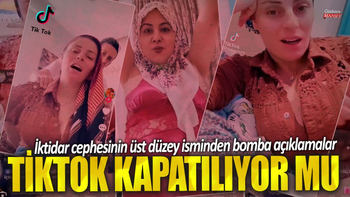 Tiktok kapatılıyor mu? İktidar cephesinin üst düzey isminden bomba açıklamalar